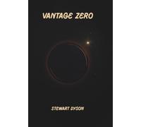 VANTAGE ZERO: A Story With No One In It