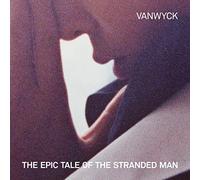 Vanwyck - The Epic Tale of the Stranded Man [Vinilo]