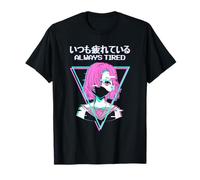Vaporwave Japanese Always Tired Anime Girl Eboy Egirl Camiseta