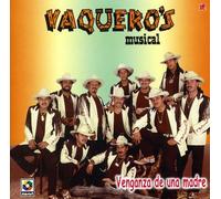 Vaquero's Musical - Venganza De Una Madre