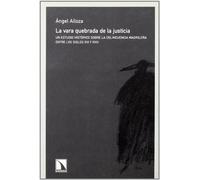 Vara Quebrada De La Justicia,La