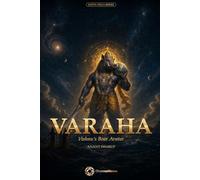 Varaha: Vishnu's Boar Avatar and the Rescue of the Drowned Earth (Sat Yuga Series)