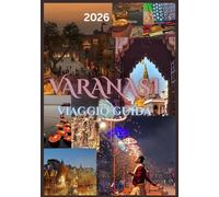 VARANASI VIAGGIO GUIDA 2026