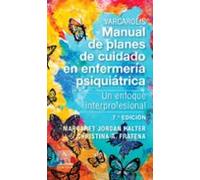 Varcarolis. Manual De Planes De Cuidado En Enfermería Psiquiátrica (7ª