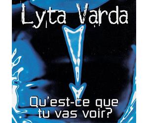 Varda Lyta - Qu'Est Ce Que Tu Vas Voir
