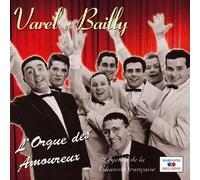 Varel Et Bailly - l'orgue des amoureux