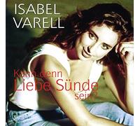 Varell,Isabel - Kann Denn Liebe Sünde Sein?
