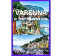 VARENNA GUIA DE VIAGENS 2026: Descubra o melhor de Varenna