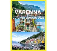 VARENNA GUIDA DI VIAGGIO 2026: Scopri il meglio di Varenna