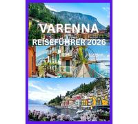 VARENNA REISEFÜHRER 2026: Entdecken Sie das Beste von Varenna