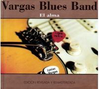 Vargas Blues Band - El Alma