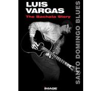 Vargas, Luis - Santo Domingo Blues [USA] [DVD]