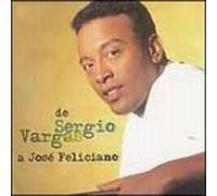 Vargas Sergio - De Sergio Vargas a Jose Feliciano