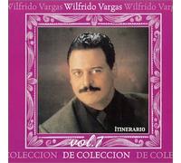 Vargas, Wilfrido - Coleccion De Coleccion 7: Itinerario