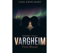 Vargheim Volume 1 - First Blood: Vargheim - A Shapeshifter Saga Set in the Swedish Wilderness