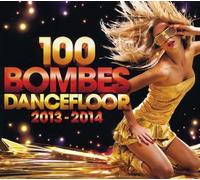 Vari-100 Bombes Dancefloor 2013-2014 - 100 Bombes Dancefloor 2013-2014