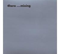 Vari-4hero...Mixing - 4hero...Mixing