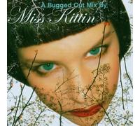 Vari-a Bugged Out Mi - A Bugged Out Mix By Miss Kittin