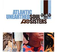 Vari-Atlantic Uneart - Atlantic Unearthed : Soul Sisters