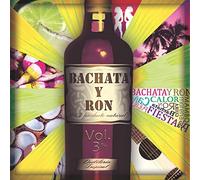 Vari-Bachata Y Ron Vol.3 - Bachata Y Ron Vol.3