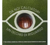 Epic – Vari-Da Noi Calciato - Da Noi Calciatori Un Occhio Di Soli