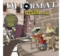 DJ Format – Music for the Mature B-Boy