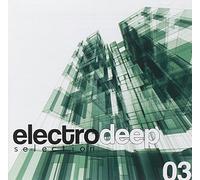 Vari-Electro Deep Vol.03 - Electro Deep Vol.03