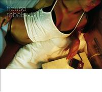 Vari-House Rebels 01 - House Rebels 014