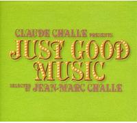 Vari-Just Good Music - Just Good Music By Claude Challe