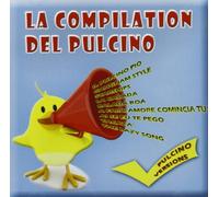 Vari-La Compilation Del Pulcino - La Compilation Del Pulcino