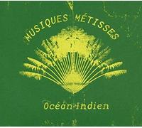 Vari-Ocean Indien - Ocean Indien-Musiques Metisses