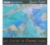 Vari-Pinter-Gazda - Les Cloches De Flammes Roses (Gazda, Matuz, Szakaly)