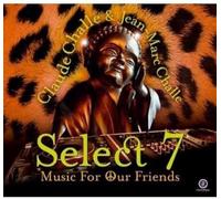 Vari-Select Vol.7 - Select Vol.7 (Challe Claude & Jean) Music for Our Friends