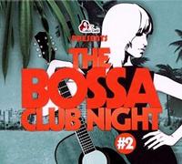 Vari-the Bossa Club Night 2 - The Bossa Club Night 2
