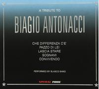 Vari-Tribute to Biagio Antonacci - Tribute to Biagio Antonacci