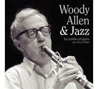 Vari-Woody Allen & J - Woody Allen and Jazz: La Pasion Del Genio Por Oscar Font