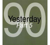Vari-Yesterday '90 - Yesterday 90 Part 5