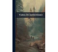 Varia De Jansenismo