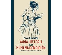 "Varia Historia" de la humana condición | Pive Amador