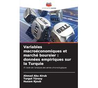 Variables macroéconomiques et marché boursier : données empiriques sur la Turquie: À l'aide de l'analyse des séries chronologiques