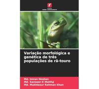 Variação morfológica e genética de três populações de rã-touro