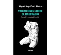 Variaciones sobre el naufragio: Acerca de lo imposible del concluir: 31 (Señales)