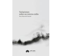 Variaciones sobre un mismo exilio (Poesía)