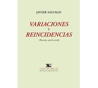 Variaciones y reincidencias (poesía 1978-2018) | Javier Salvago