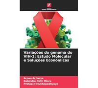 Variações do genoma do VIH-1: Estudo Molecular e Soluções Económicas
