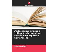 Variações na adoção e utilização de carteiras eletrónicas: Nigéria e Reino Unido
