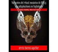 Variantes del Ritual Masónico de 1816 y sus adaptaciones en Inglaterra (Masonería)