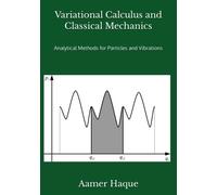 Variational Calculus and Classical Mechanics: Analytical Methods for Particles and Vibrations
