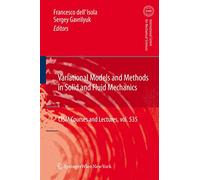 Variational Models and Methods in Solid and Fluid Mechanics: 535 (CISM International Centre for Mechanical Sciences)