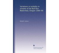 Variations in turbidity in streams of the Bull Run Watershed, Oregon 1989-90